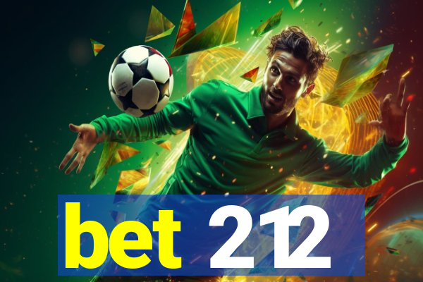 bet 212